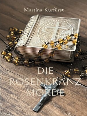 cover image of Die Rosenkranzmorde